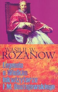 Legenda o Wielkim Inkwizytorze F.M. Dostojewskiego Rozanow Wasilij