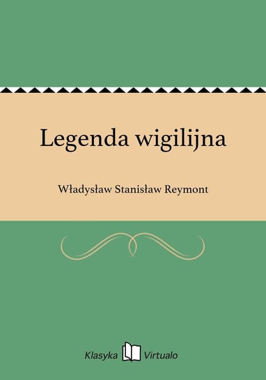 Legenda wigilijna Reymont Władysław Stanisław
