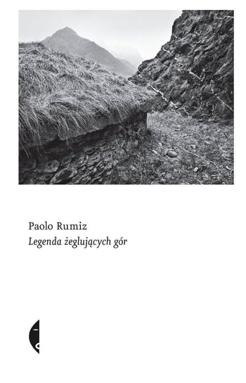 Legenda żeglujących gór Rumiz Paolo