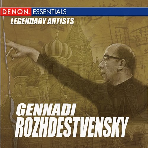 Legendary Artists: Guennadi Rozhdestvenski Gennady Rozhdestvensky, Moscow RTV Symphony Orchestra