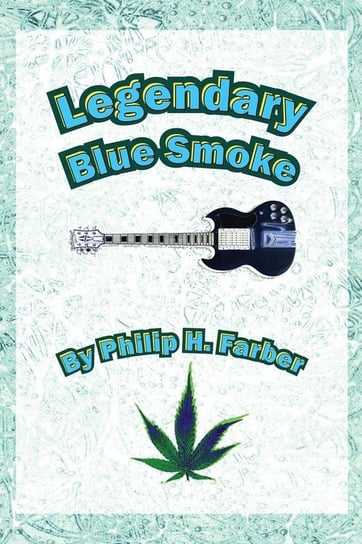 Legendary Blue Smoke Farber Philip H