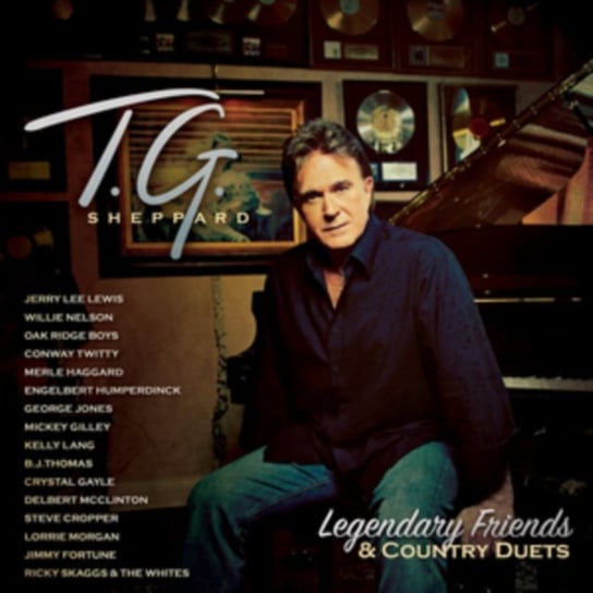 Legendary Friends And Country Duets T.G. Sheppard