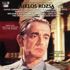 Legendary Hollywood: From the Original Motion Picture Scores Rozsa Miklos