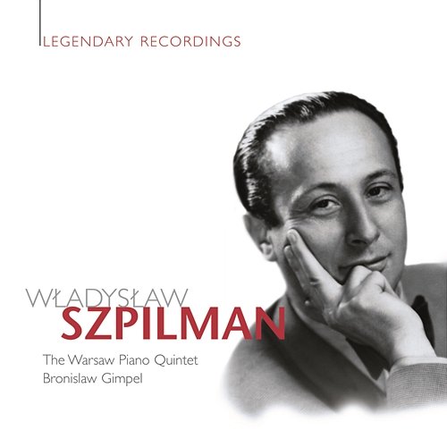 Legendary Recordings Wladyslaw Szpilman
