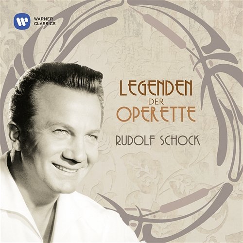 Legenden der Operette: Rudolf Schock Rudolf Schock