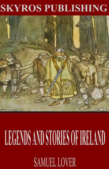 Legends and Stories of Ireland - ebook epub Samuel Lover