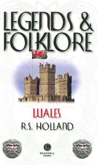 Legends & Folklore Wales Holland Richard