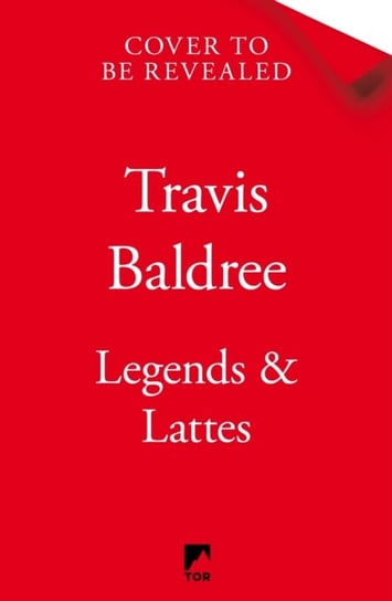 Legends & Lattes: A Heartwarming Cosy Fantasy Travis Baldree