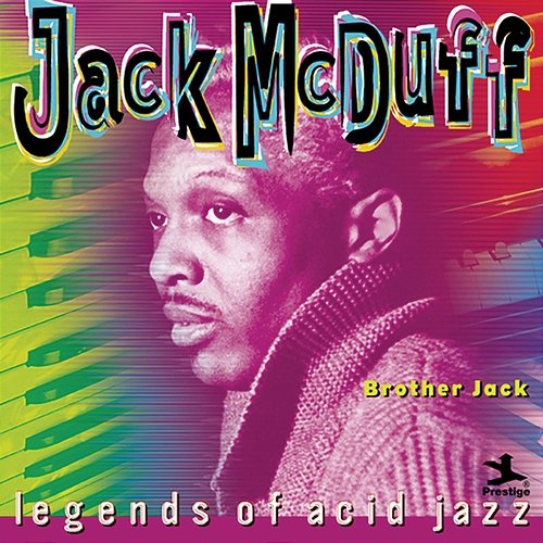 Legends Of Acid Jazz: Brother Jack Jack McDuff