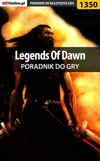 Legends Of Dawn - poradnik do gry Baran Marcin Xanas