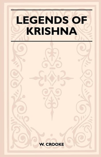 Legends of Krishna (Folklore History Series) Crooke W.