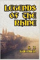Legends of the Rhine H. A. Guerber