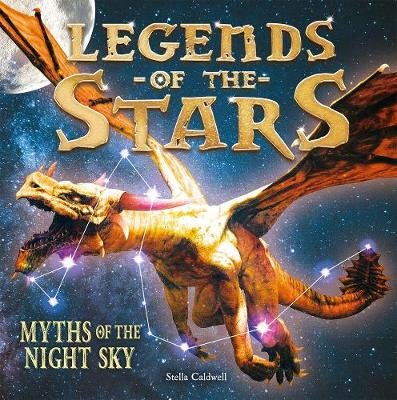 Legends of the Stars: Myths of the night sky Caldwell Stella