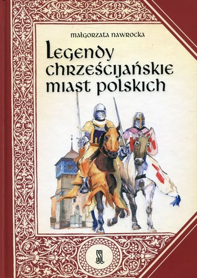 Legendy chrześcijańskie miast polskich Nawrocka Małgorzata