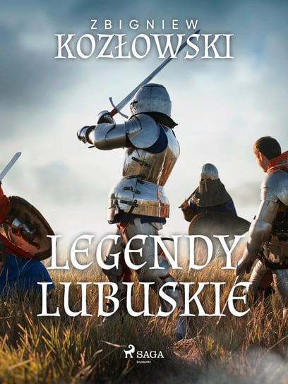 Legendy lubuskie Kozłowski Zbigniew