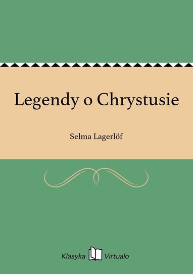 Legendy o Chrystusie Selma Lagerlof