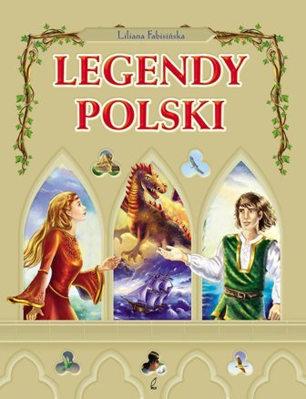 Legendy Polski Fabisińska Liliana