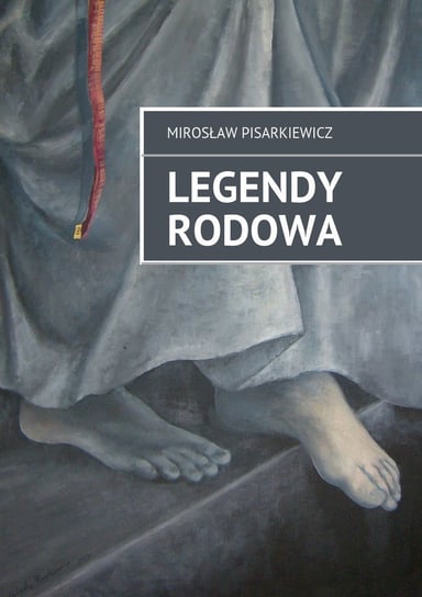 Legendy Rodowa Pisarkiewicz Mirosław