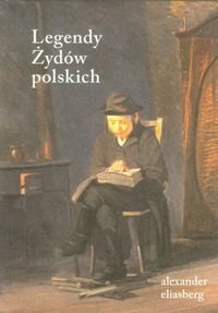Legendy Żydów polskich Eliasberg Alexander