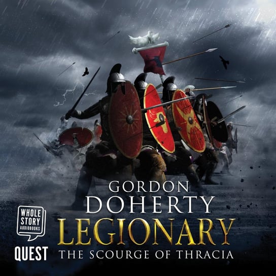 Legionary. The Scourge of Thracia Doherty Gordon