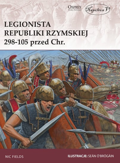 Legionista Republiki Rzymskiej 298-105 przed Chrystusem Fields Nic