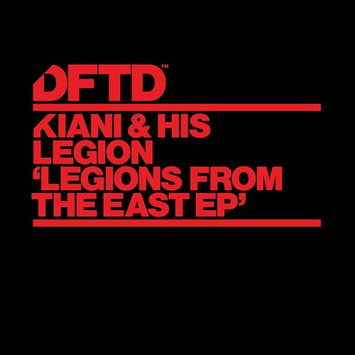 Legions From The East EP Kiani & His Legion