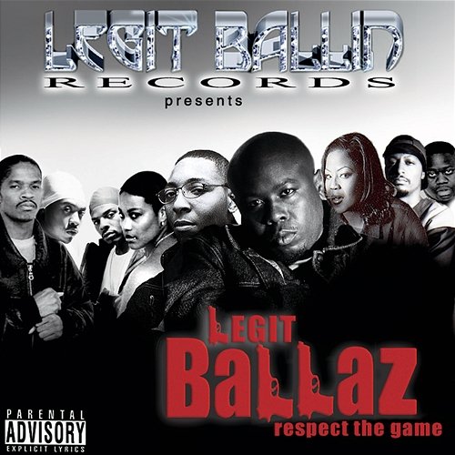 Legit Ballin' Records Presents Legit Ballaz Respect the Game, Vol. 3 Various Artists