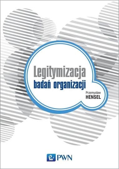 Legitymalizacja badań organizacji Hansel Przemysław