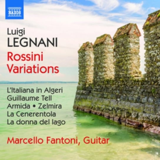 Legnani: Variations on opera themes of Rossini Fantoni Marcello