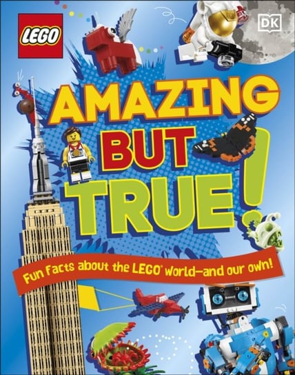 LEGO Amazing But True - Fun Facts About the LEGO World and Our Own Opracowanie zbiorowe