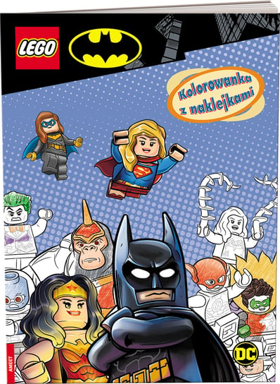 LEGO Batman. Kolorowanka z naklejkami Opracowanie zbiorowe