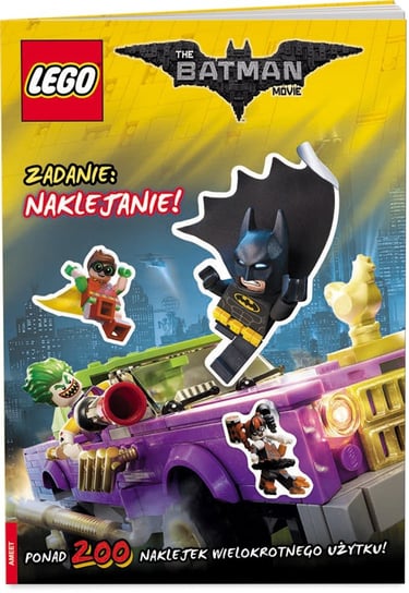 LEGO Batman Movie. Zadanie: naklejanie! Opracowanie zbiorowe