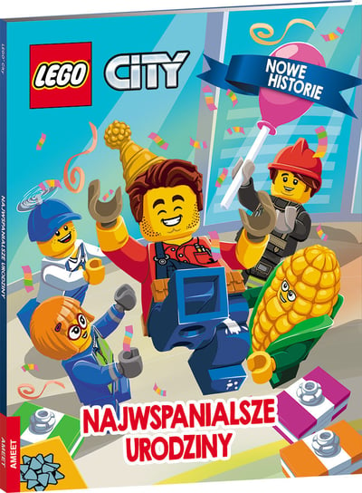 LEGO City. Najwspanialsze urodziny Opracowanie zbiorowe