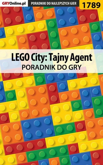 LEGO City: Tajny Agent - poradnik do gry Homa Patrick Yxu
