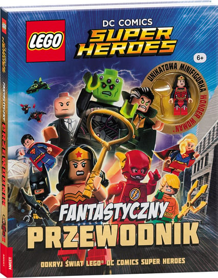LEGO DC Comics Super Heroes. Fantastyczny przewodnik Opracowanie zbiorowe
