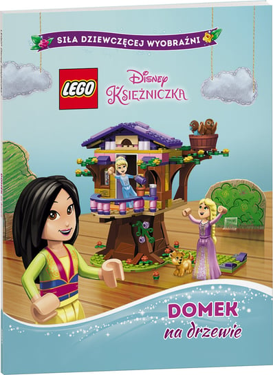 LEGO Disney Księżniczka. Domek na drzewie Opracowanie zbiorowe