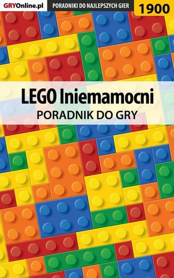LEGO Iniemamocni - poradnik do gry Homa Patrick Yxu
