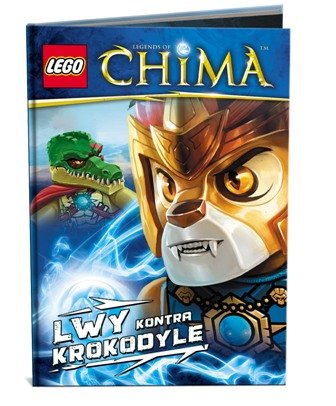 LEGO Legends of Chima. Lwy kontra Krokodyle Opracowanie zbiorowe
