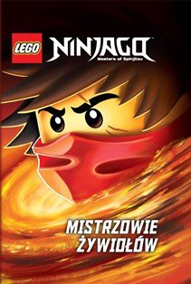 LEGO Ninjago. Mistrzowie żywiołów Opracowanie zbiorowe