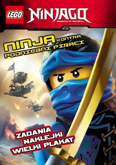 LEGO Ninjago. Ninja kontra podniebni piraci Opracowanie zbiorowe