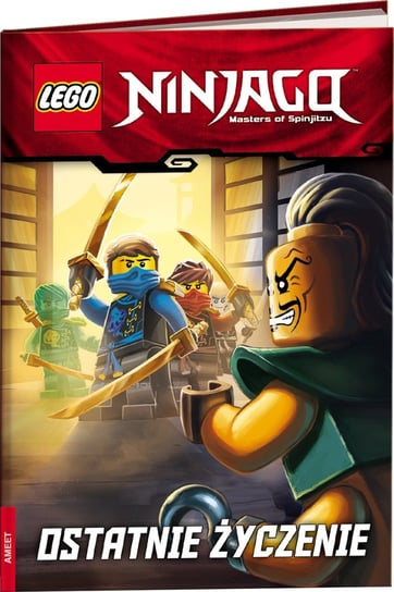 LEGO Ninjago. Ostatnie życzenie Opracowanie zbiorowe
