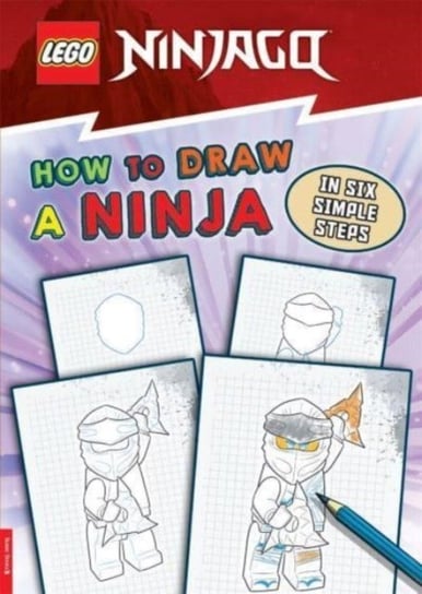 LEGO (R) NINJAGO (R): How to Draw a Ninja in Six Simple Steps Opracowanie zbiorowe