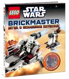 LEGO Star Wars. Brickmaster. Bitwa o skradzione kryształy Opracowanie zbiorowe
