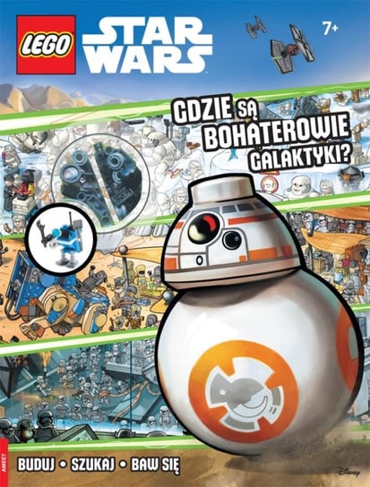 LEGO Star Wars. Gdzie są bohaterowie galaktyki? Opracowanie zbiorowe