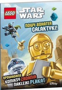 LEGO Star Wars. Nowy bohater Galaktyki Opracowanie zbiorowe