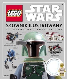 LEGO Star Wars. Słownik ilustrowany - uzupełniony i rozszerzony Opracowanie zbiorowe