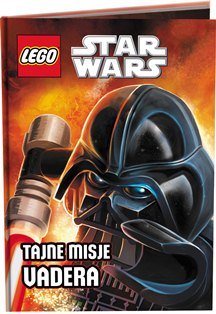 LEGO Star Wars. Tajne misje Vadera Opracowanie zbiorowe