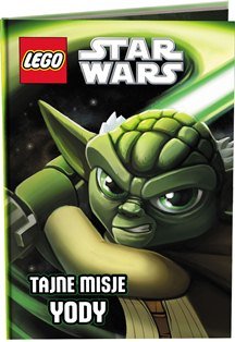 LEGO Star Wars. Tajne misje Yody Opracowanie zbiorowe