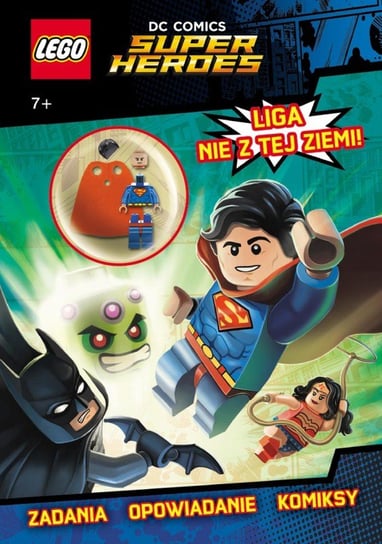 LEGO Super Heroes. Liga nie z tej ziemi! Opracowanie zbiorowe