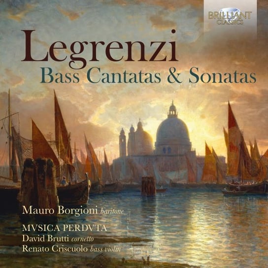 Legrenzi Bass Cantatas and Sonatas Borgioni Mauro
